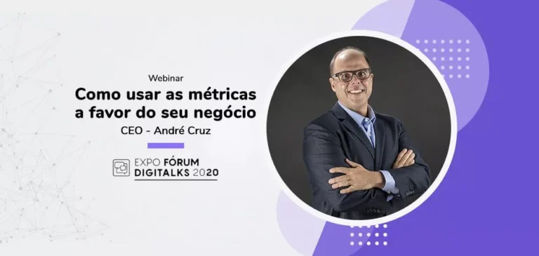 Como usar as métricas a favor do seu negócio por CEO André Cruz