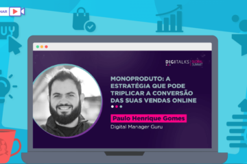 Monoproduto a estratégia que pode triplicar a conversão das suas vendas online, por Paulo Henrique Gomes